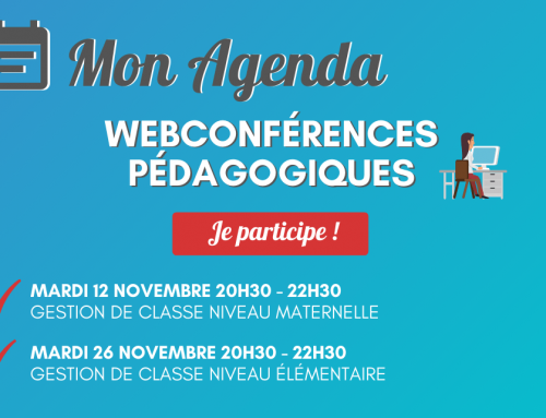 AGENDA : 2 Web Conférences pédagogiques Gestion de classe en maternelle et élémentaire