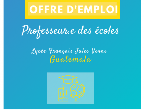 Offre d’emploi : professeur.e des écoles dans un lycée français au Guatemala
