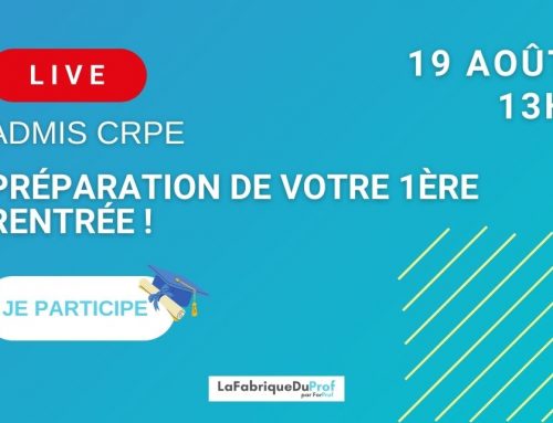 Live ! Préparer sa 1ère rentrée !
